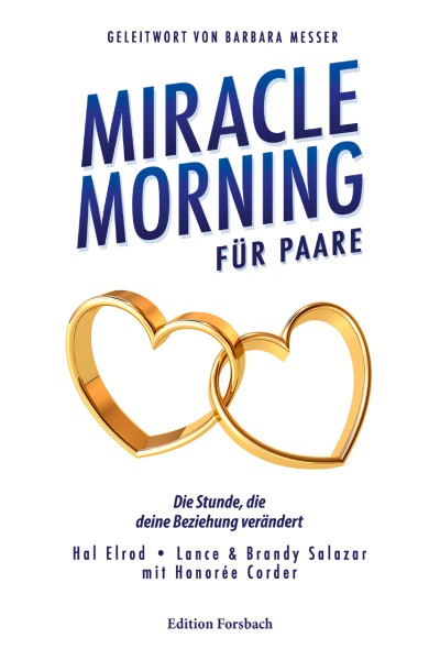 Miracle Morning für Paare. Die Stunde, die deine Beziehung verändert