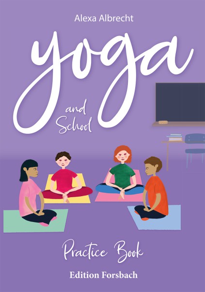 Yoga and School - Practice Book