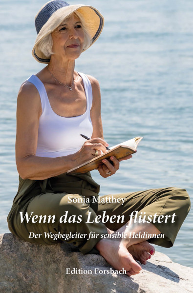 Wenn das Leben flüstert - Der Wegbegleiter für sensible Heldinnen
