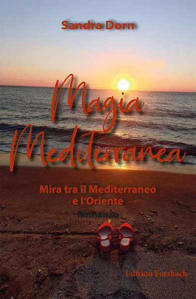Magia Mediterranea. Mira tra il Mediterraneo e l‘Oriente