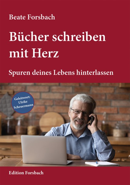 Bücher schreiben mit Herz: Spuren deines Lebens hinterlassen