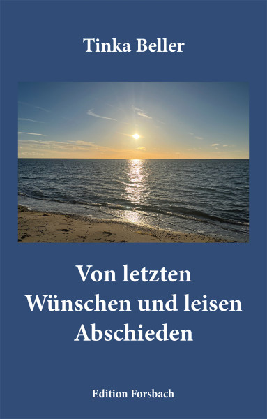 Von letzten Wünschen und leisen Abschieden