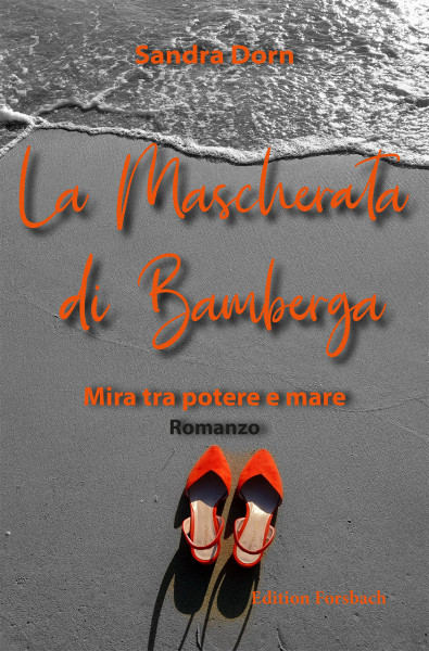 La Mascherata di Bamberga. Mira tra potere e mare